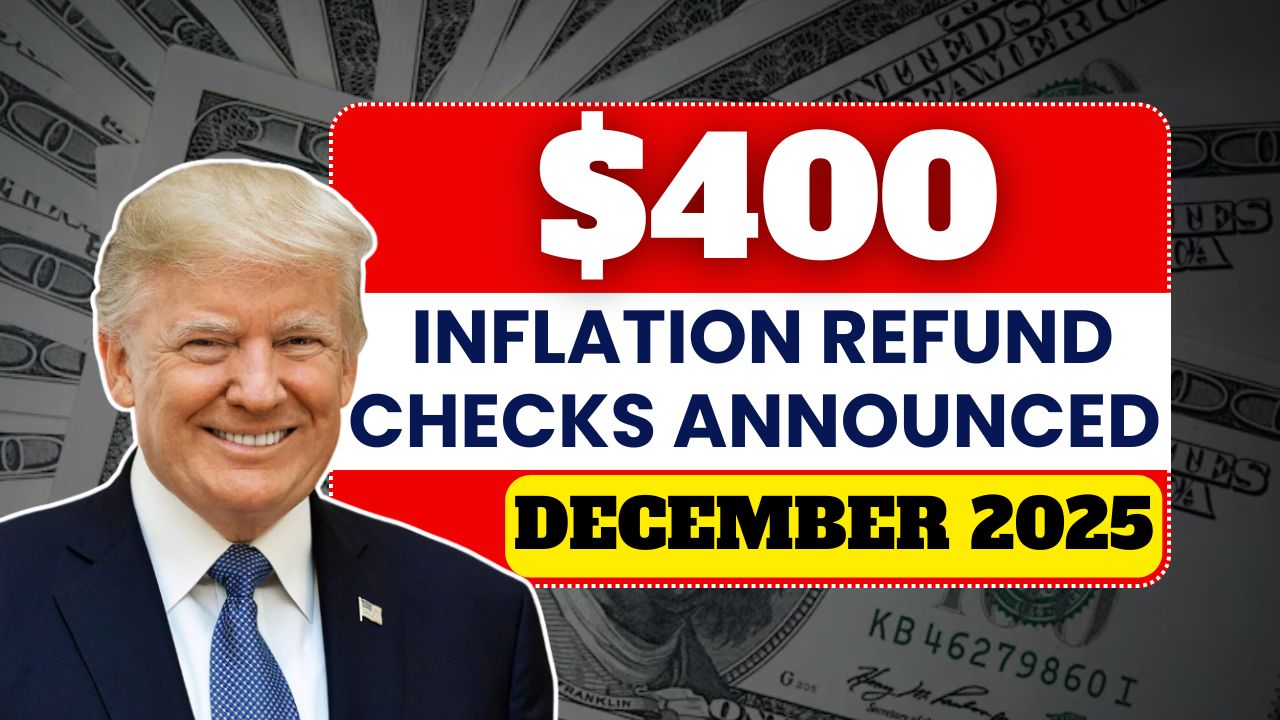 $400 Inflation Refund Checks Announced for Everyone, Payment Disbursement Started