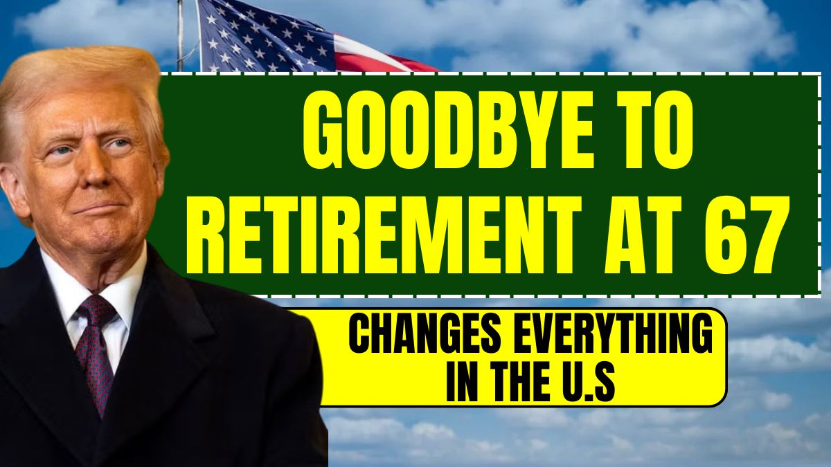 Goodbye to Retirement at 67 – The New Age for Collecting Social Security Changes Everything in the U.S.